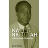 Kwame Nkrumah. Vision and Tragedy