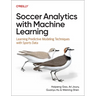 Soccer Analytics with Machine Learning: Learning Predictive Modeling Techniques with Sports Data