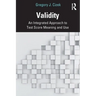 Validity: An Integrated Approach to Test Score Meaning and Use