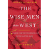 The Wise Men of the West Vol 2: A Search for the Promised One in the Latter Days
