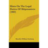 Hints On The Legal Duties Of Shipmasters (1903)