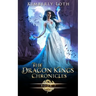 The Dragon Kings Chronicles: Book 7