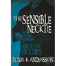 The Sensible Necktie and other stories of Sherlock Holmes