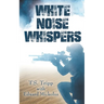 White Noise Whispers