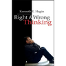 Right and Wrong Thinking