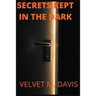 Secrets Kept In The Dark