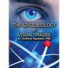 The Sociobiology of Visual Images