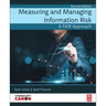 Measuring and Managing Information Risk: A Fair Approach