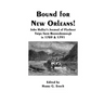 Bound for New Orleans! John Halley's Journal of Flatboat Trips from Boonesborough in 1789 & 1791