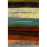 Engendering Migrant Health: Canadian Perspectives