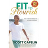 Fit To Flourish: The 7 Simple Steps to Mindset Mastery