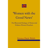 'Women with the Good News': The Rhetorical Heritage of Pentecostal Holiness Women Preachers