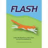 Flash: A lost, but found story told by Flash, the son of an abandoned cat.