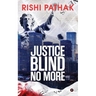 Justice Blind No More