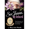 Sor Juana, My Beloved