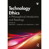 Technology Ethics: A Philosophical Introduction and Readings