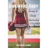 Awkward Abby - Journey to Varsity Cheerleading
