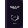 Speeches and Letters On Reform [Of the Franchise]