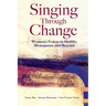 Singing Through Change: Women's Voices in Midlife, Menopause, and Beyond