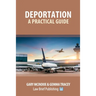 Deportation - A Practical Guide