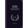 The Moral Philosopher: In a Dialogue Between Philalethes a Christian Deist, and Theophanes a Christian Jew .. Volume 1