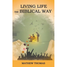 Living Life the Biblical Way