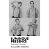 Luminous Presence: Derek Jarman's Life-Writing