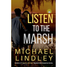 Listen To The Marsh