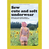 Sew cute and soft underwear