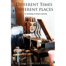 Different Times, Different Places