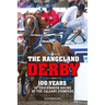 The Rangeland Derby: 100 Years of Chuckwagon Racing at the Calgary Stampede
