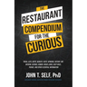 The Restaurant Compendium for the Curious