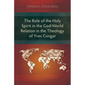 The Role of the Holy Spirit in the God-World Relation in the Theology of Yves Congar