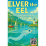Elver the Eel: The Life of a Camden Harbor Glass Eel