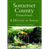 Somerset County, Pennsylvania: A History in Images