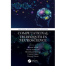 Computational Techniques in Neuroscience
