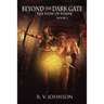 Beyond The Dark Gate: Epic Fantasy Series The Flow of Power