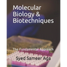 Molecular Biology & Biotechniques: The Fundamental Approach