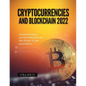 Cryptocurrencies and Blockchain 2022: Cryptocurrencies and the blockchain are the future of your investments