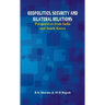 Geopolitics, Security and Bilateral Relations: Perspectives from India and South Korea