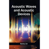 Acoustic Waves and Acoustic Devices