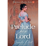 Prelude for a Lord