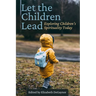 Let the Children Lead: Exploring Children's Spirituality Today