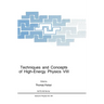 Techniques and Concepts of High-Energy Physics VIII