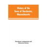 History of the Town of Dorchester, Massachusetts