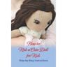 How to Knit a Cute Doll for Kids: Step-by-Step Instructions