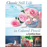 Classic Still Life in Colored Pencil