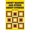 Count Magnus and Other Ghost Stories