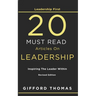 Leadership First 20 Must Read Articles On Leadership: Inspiring The Leader Within