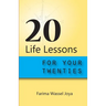 20 Life Lessons for Your 20s: Gift of Life